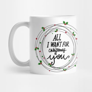 For Christmas I only love you Mug